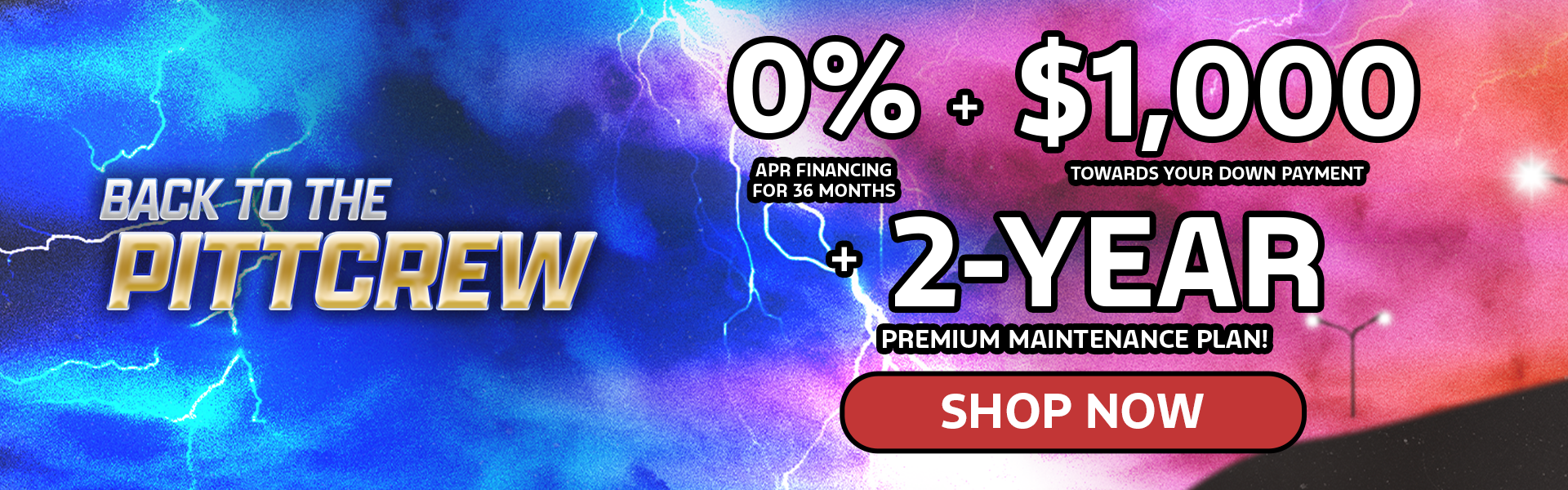 0% APR for 36 Months + $1,000 Towards Your Down Payment!