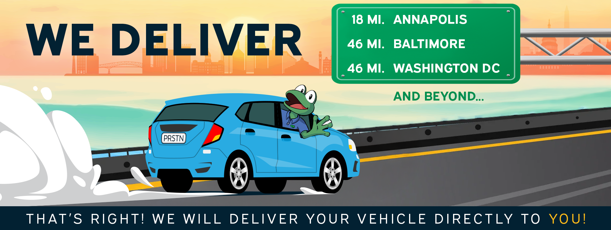 We deliver your car directly to you.